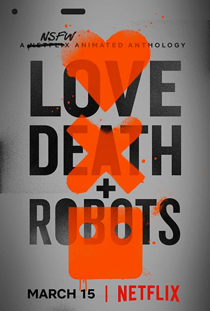 Love, Death & Robots – 1ª temporada