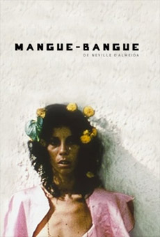 Mangue Bangue (1971) - Plano Aberto
